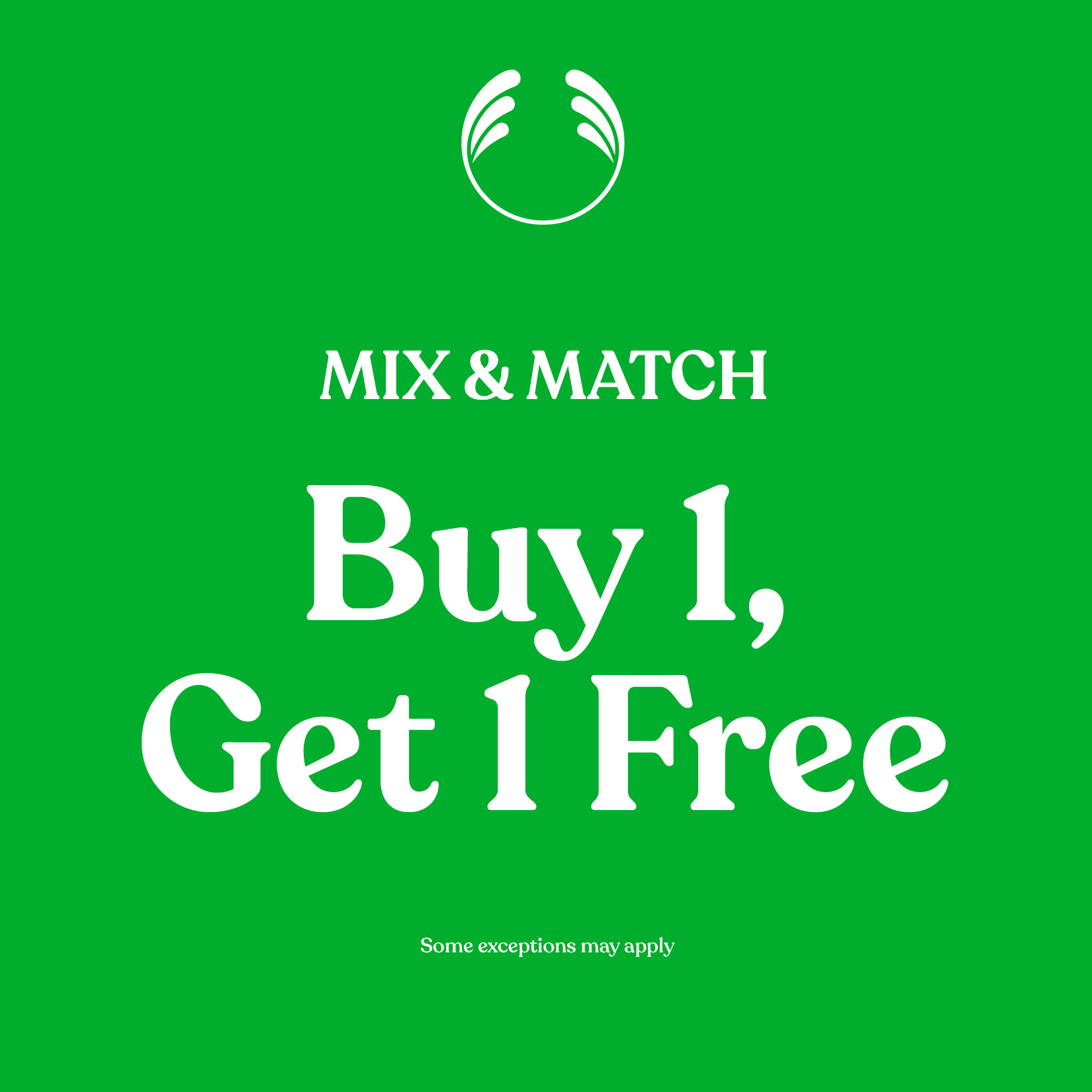 Storewide Buy 1 Get 1 Free!